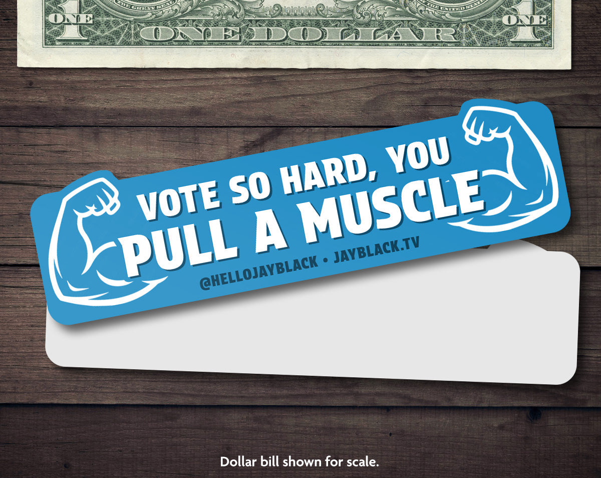 Blue Vote So Hard, You Pull a Muscle sticker with white lettering and flexing arms, sized 6 by 1.5 inches.