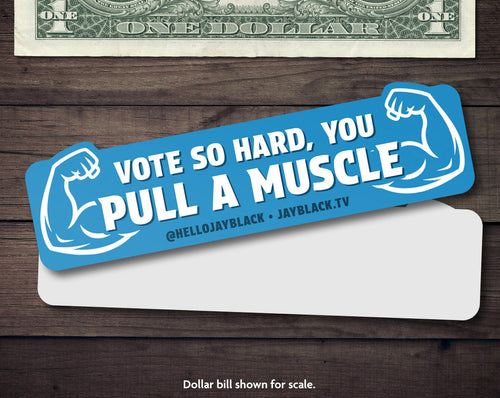 Blue Vote So Hard, You Pull a Muscle sticker with white lettering and flexing arms, sized 6 by 1.5 inches.